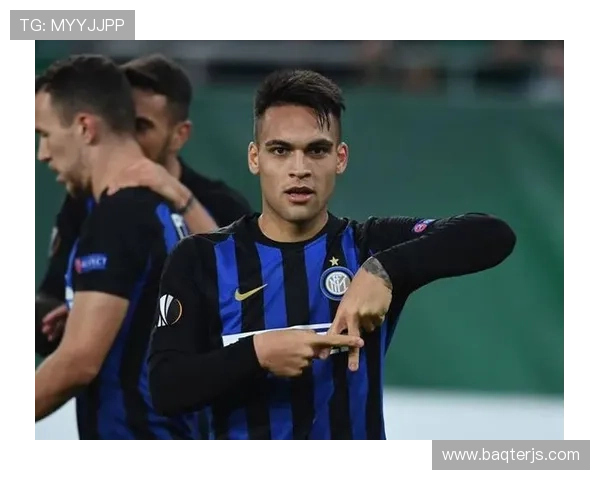 劳塔罗连续进球稳定性解析：欧洲顶级联赛输出能力定位